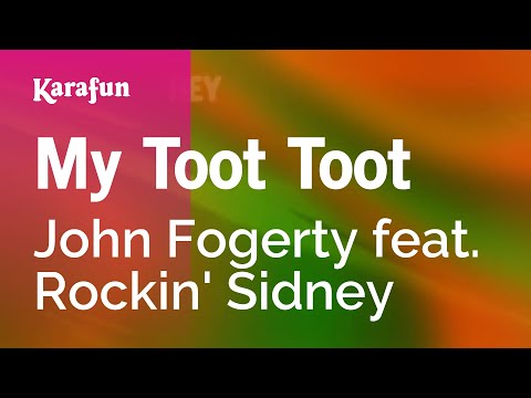 John Fogerty & Rockin' Sidney - My Toot Toot