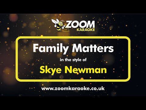 Skye Newman - Family Matters