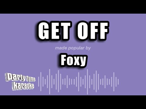 Foxy - Get Off