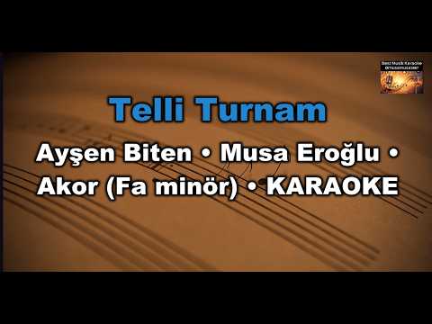 Telli Turnam - Ayşen Biten & Musa Eroğlu -(Akor/Fm/Fa minör)