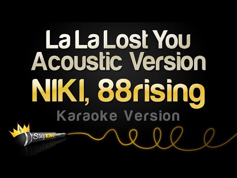 NIKI, 88rising - La La Lost You - Acoustic Version