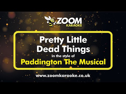 Paddington The Musical - Pretty Little Dead Things