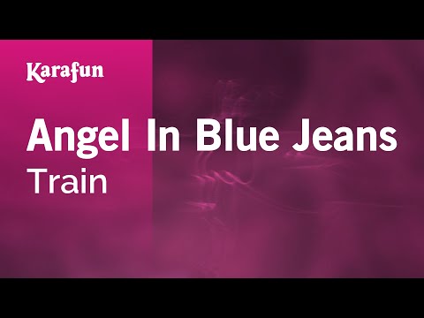 Train - Angel in Blue Jeans