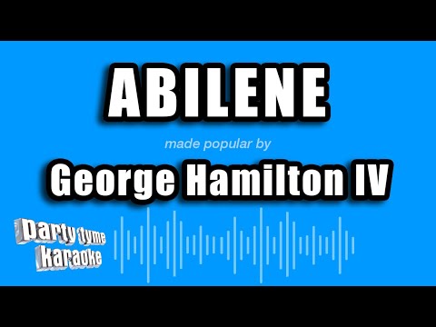 George Hamilton IV - Abilene