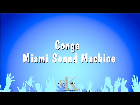 Miami Sound Machine - Conga