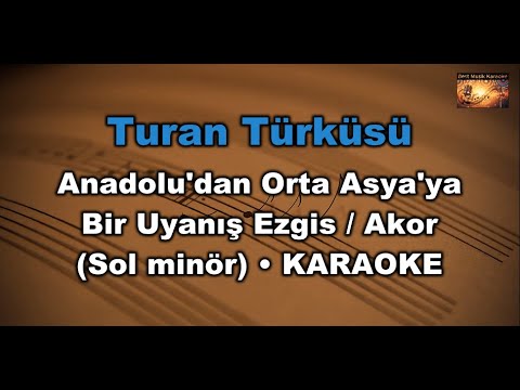 Turan Türküsü - Anadolu'dan Orta Asya'ya Bir Uyanış Ezgisi (Akor(Gm/Sol minör)
