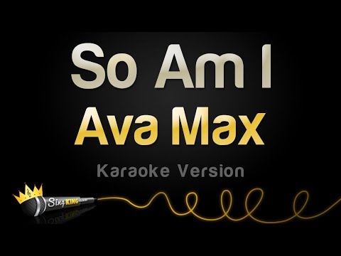 Ava Max - So Am I