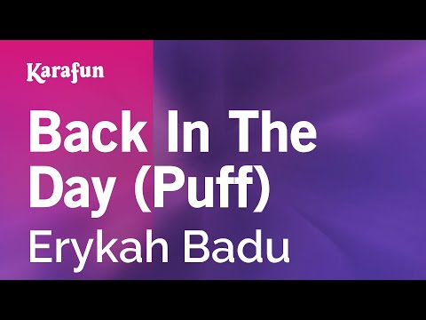 Erykah Badu - Back In The Day (Puff)