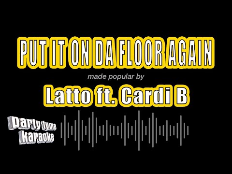 Latto feat. Cardi B - Put It On Da Floor Again
