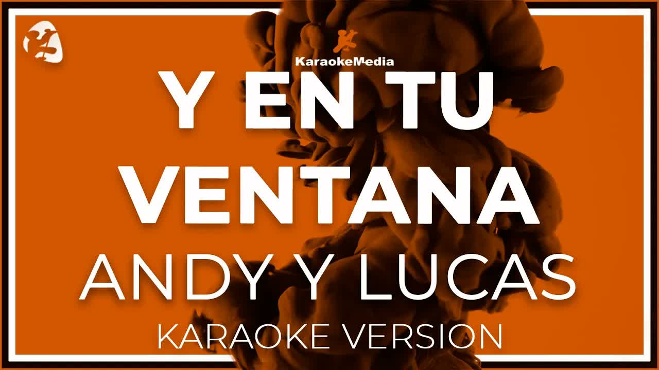 Andy Y Lucas - Y En Tu Ventana