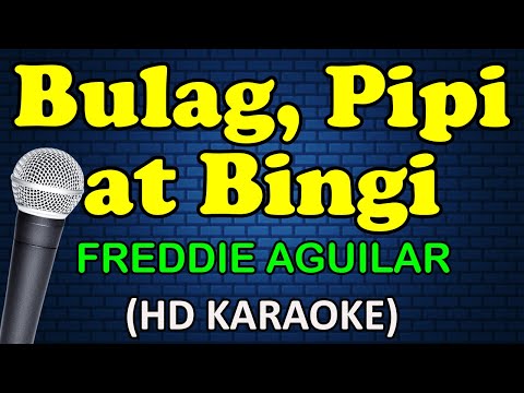 Freddie Aguilar - BULAG PIPI AT BINGI