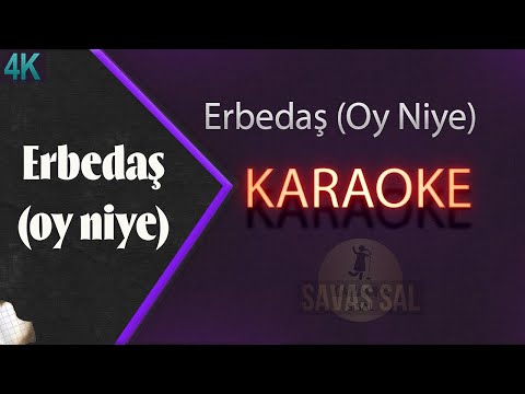 Erbedaş (Oy Niye)