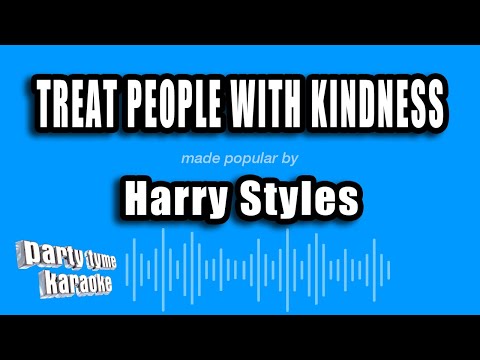 Harry Styles - Treat People With Kindness