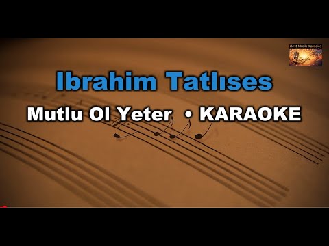 İbrahim Tatlıses - Mutlu Ol Yeter