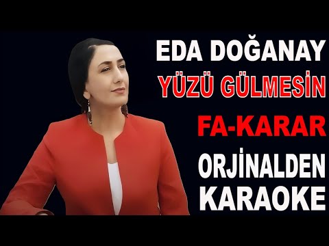 Eda Doğanay - YÜZÜ GÜLMESİN FA-KARAR
