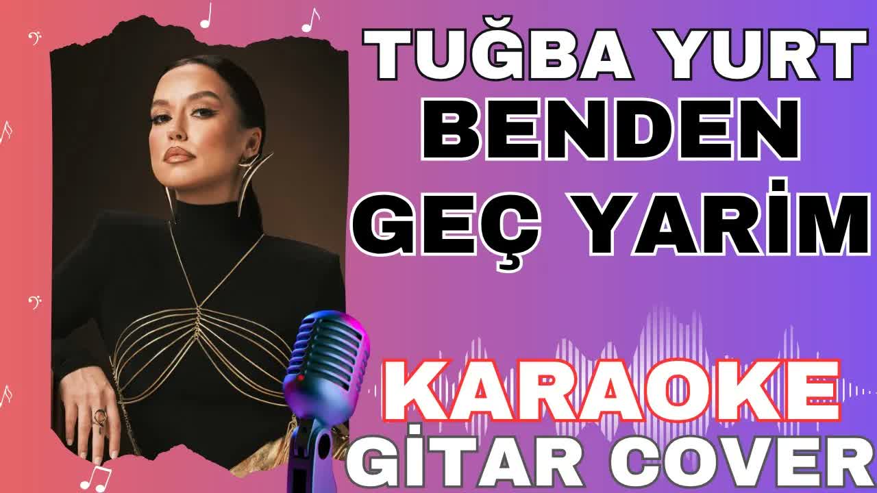 Tuğba Yurt - Benden Geç Yarim