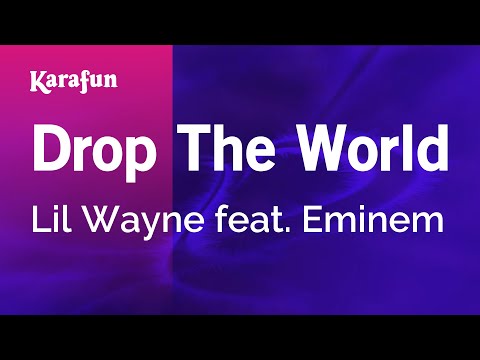 Lil Wayne & Eminem - Drop The World