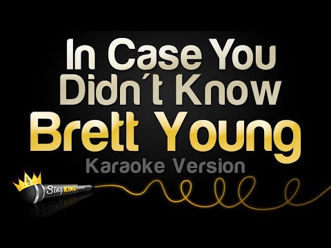 Brett Young - In Case You Didn't Know
