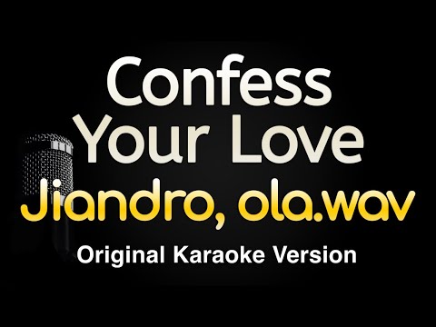 Jiandro, ola.wav - Confess Your Love