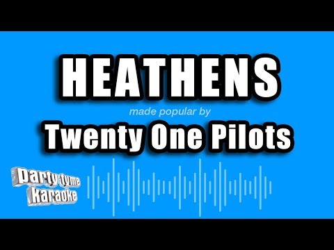 twenty one pilots - Heathens