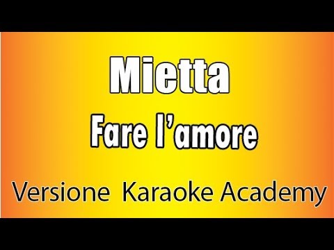 Mietta - Fare l'amore