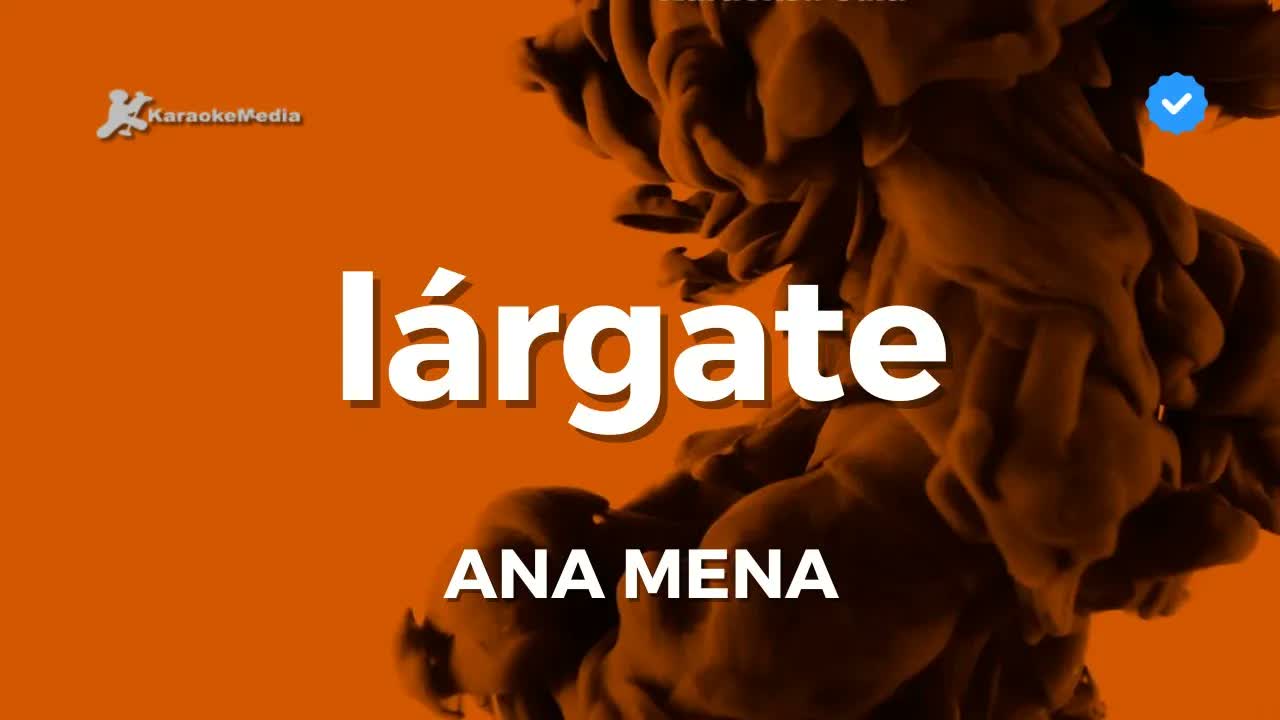 Ana Mena - Lárgate