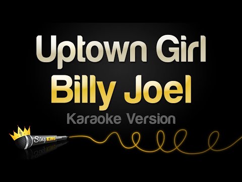 Billy Joel - Uptown Girl
