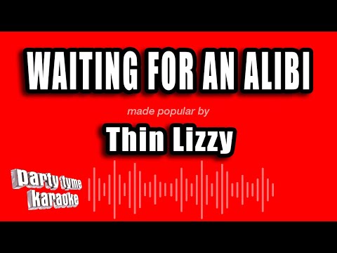 Thin Lizzy - Waiting For An Alibi