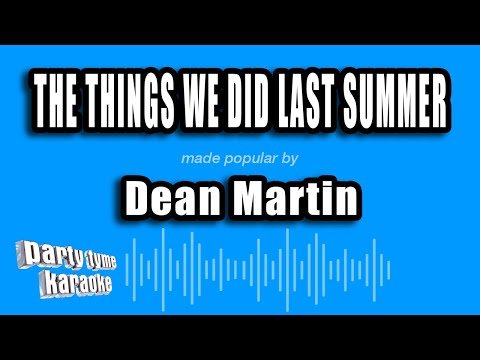 Dean Martin - The Things We Did Last Summer