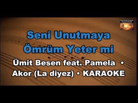 Ümit Besen & Pamela - Seni Unutmaya Ömrüm Yeter mi