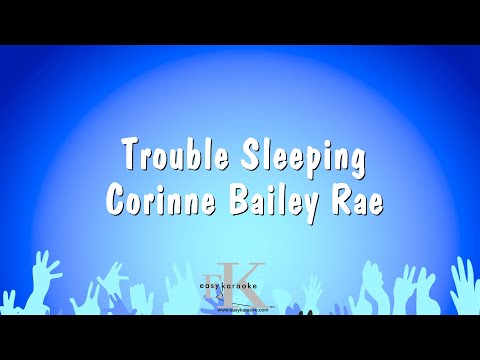 Corinne Bailey Rae - Trouble Sleeping