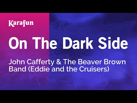 John Cafferty & The Beaver Brown Band - On the Dark Side