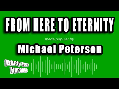 Michael Peterson - From Here To Eternity
