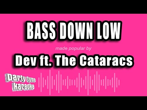 Dev feat. The Cataracs - Bass Down Low
