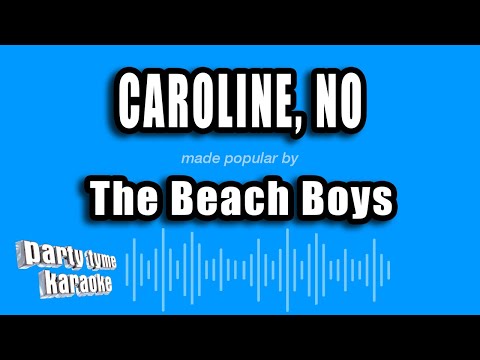 The Beach Boys - Caroline, No