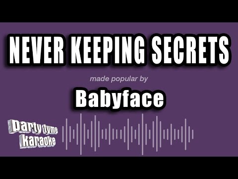 Babyface - Never Keeping Secrets