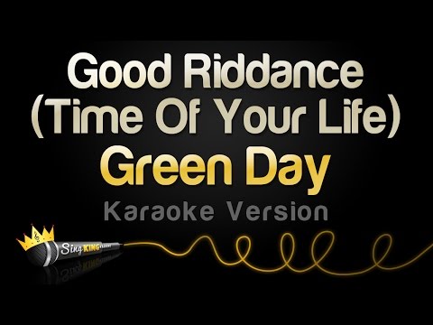 Green Day - Good Riddance (Time Of Your Life)