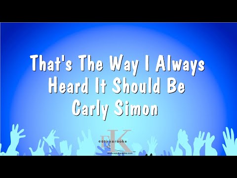 Carly Simon - That's The Way I Always Heard It Should Be
