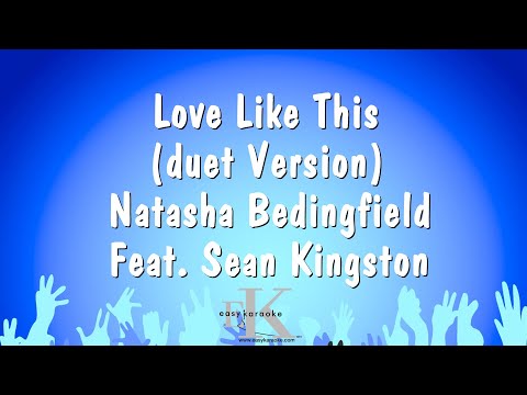 Natasha Bedingfield Feat. Sean Kingston - Love Like This (duet Version)