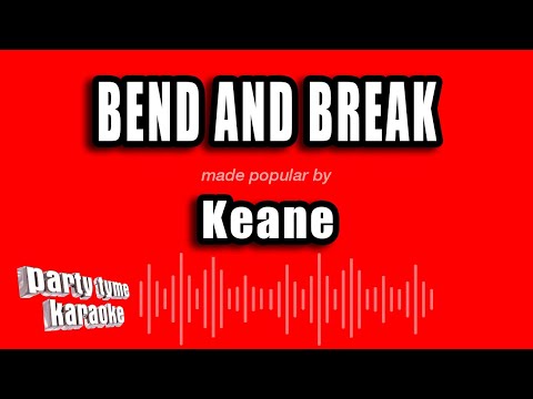 Keane - Bend and Break