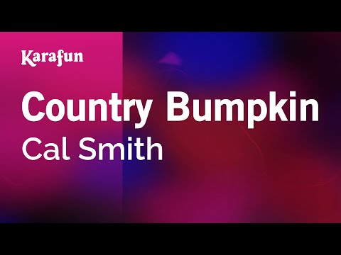 Cal Smith - Country Bumpkin