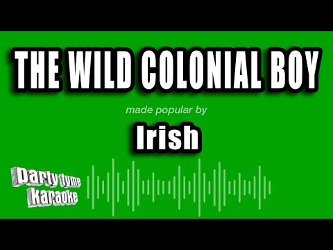 Irish - The Wild Colonial Boy