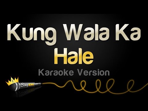 Hale - Kung Wala Ka