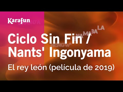 The Lion King (2019 film) - Ciclo Sin Fin / Nants' Ingonyama