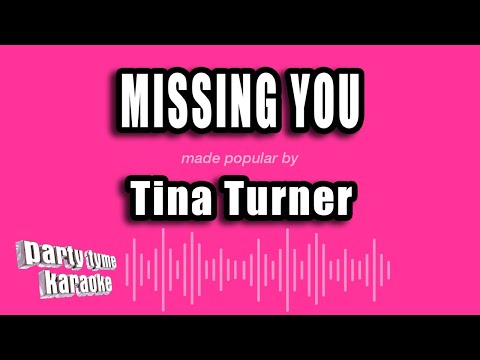 Tina Turner - Missing You