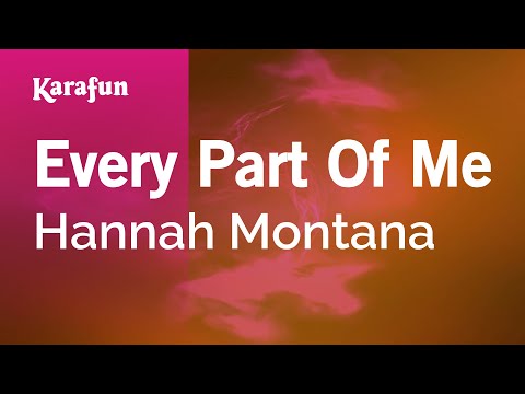 Hannah Montana (TV series) - Every Part Of Me