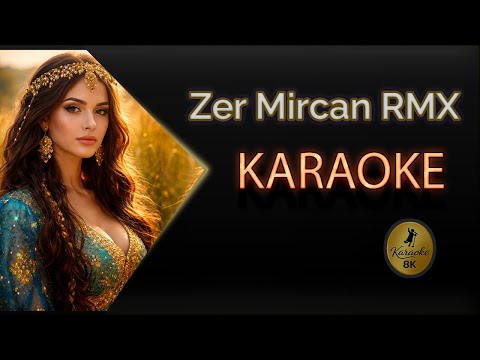 Zer Mircan Remix Kürtçe Karaoke 8K
