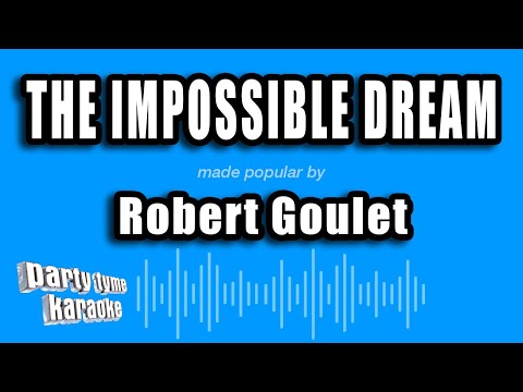 Robert Goulet - The Impossible Dream