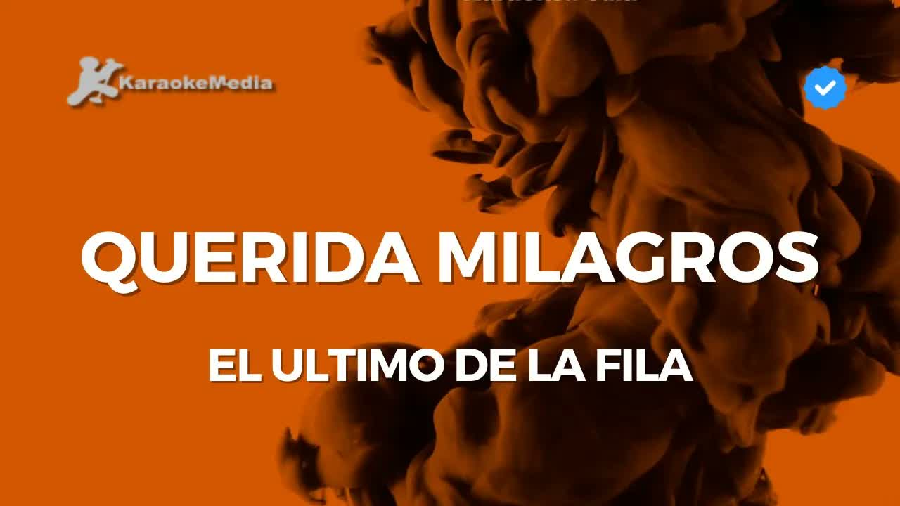 El ultimo de la fila - Querida milagros