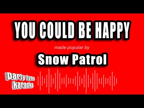 Snow Patrol - You Could Be Happy